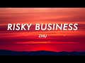 ZHU Risky Business Lyrics mp3