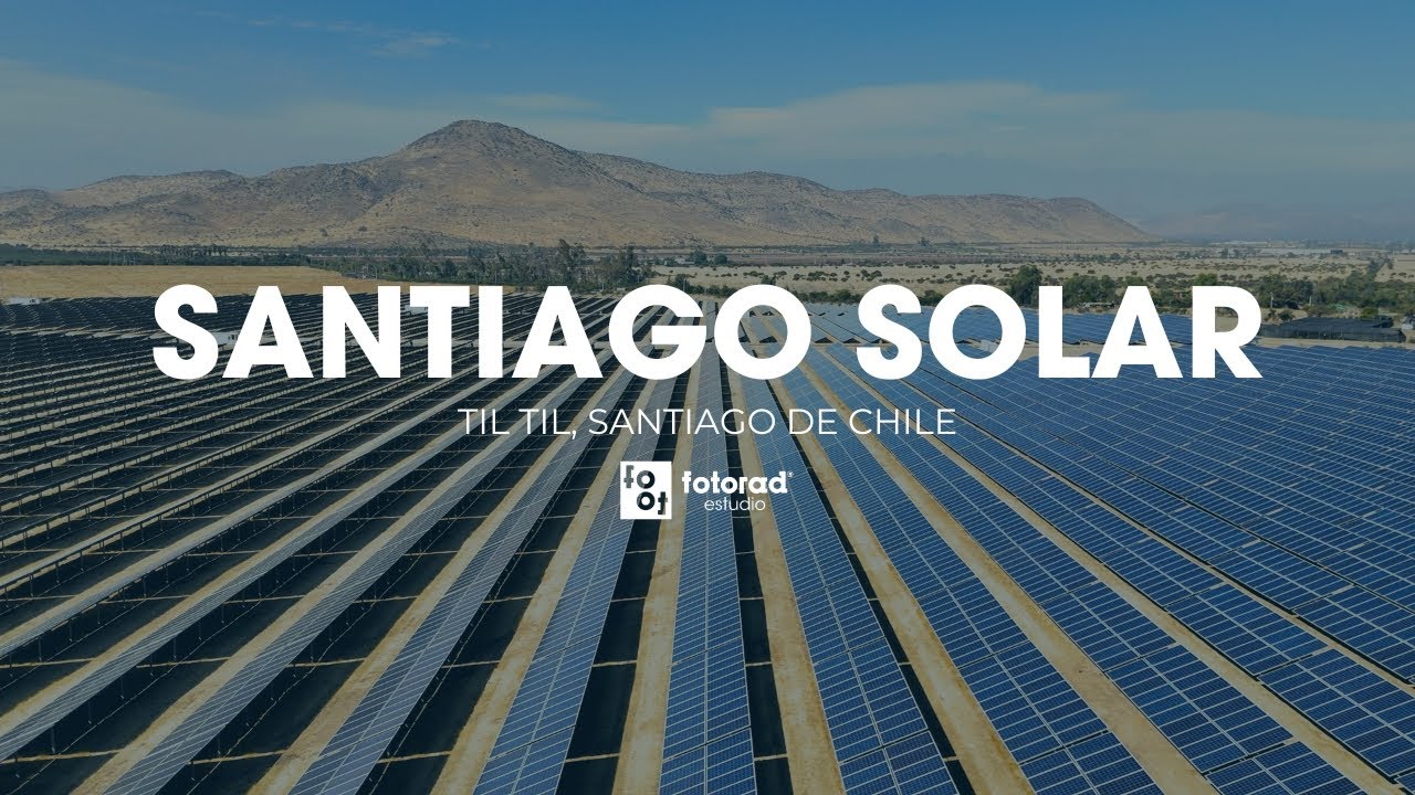 Parque Fotovoltaico Santiago Solar | Til Til, Región Metropolitana | 4K Ultra HD