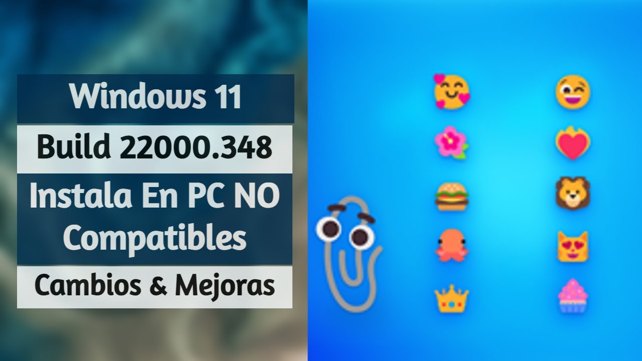 Windows 11 Build 22000 348 Instala En PC No Compatibles Cambios Y 