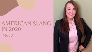 American Slang Mood