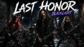 Last Honor - Blacklight | Metalcore 2026