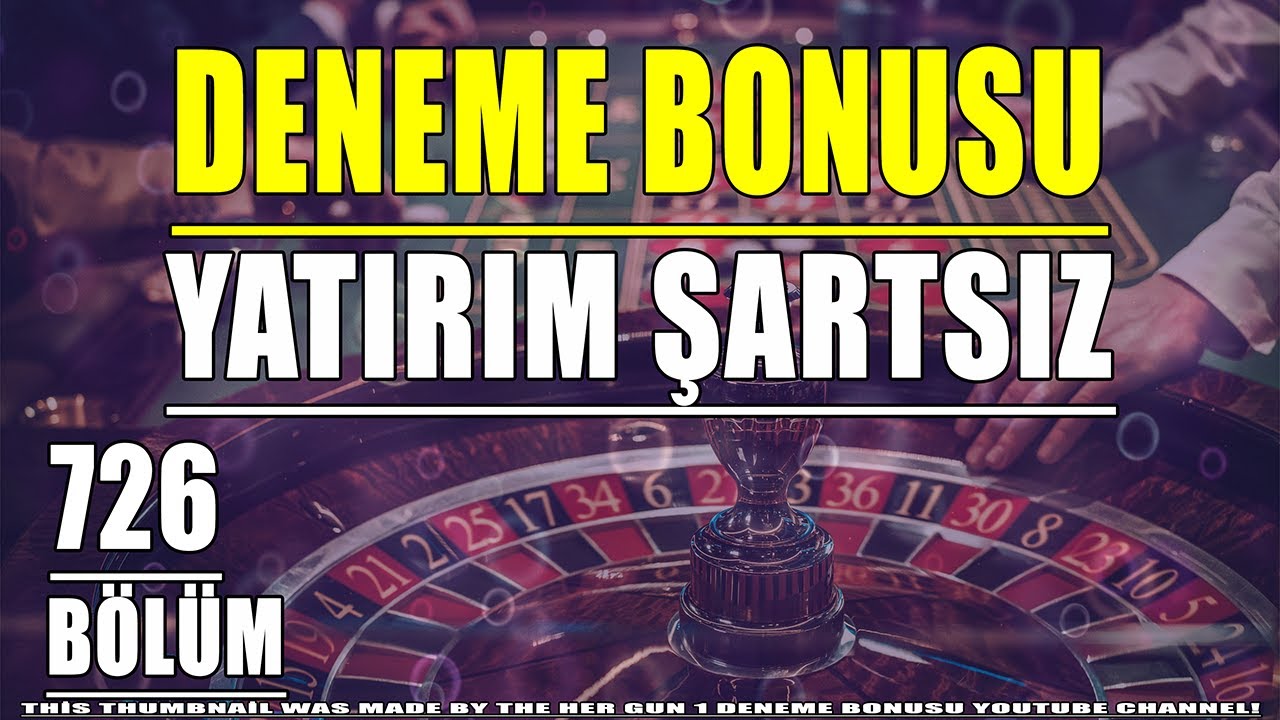 Deneme Bonusu Veren Bahis Siteleri 726