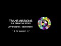 Transmissions Episode 2: Unknown Pleasures