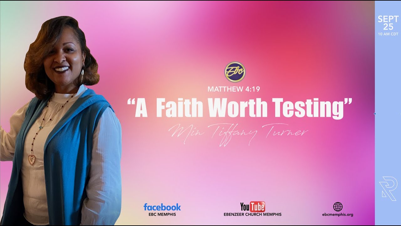 925 22 Minister Tiffany Turner "A Faith Worth Testing" YouTube