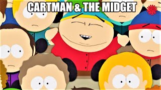 Cartman & The Midget All Scenes Part 1
