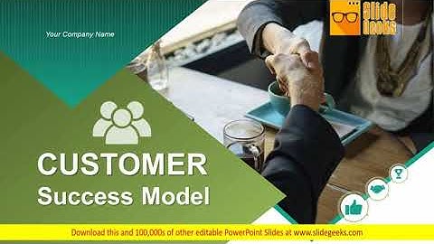 Customer Success Model Ppt Powerpoint Presentation Complete Deck With Slides