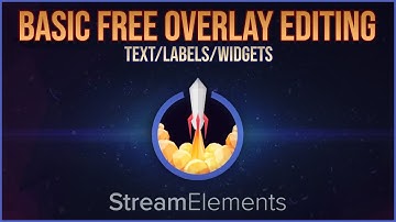 ~Free Overlay Editor~ StreamElements Basics Tutorial 1: Text, Lables, & Widgets