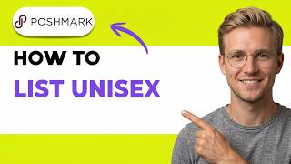 How to List Unisex on Poshmark [2026 Full Guide]