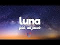 Feid, ATL Jacob - Luna (Letra/Lyrics)