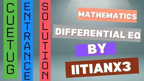 CUET ug exam 2024 mathematics question solution: Differential equations #cuet2025