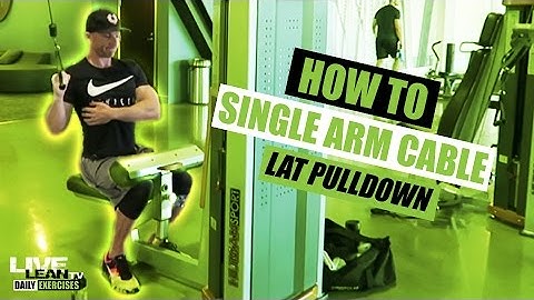 How To Do A Single Arm Lat Pulldown | Exercise Demonstration Video and Guide