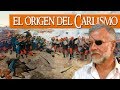 El origen del Carlismo