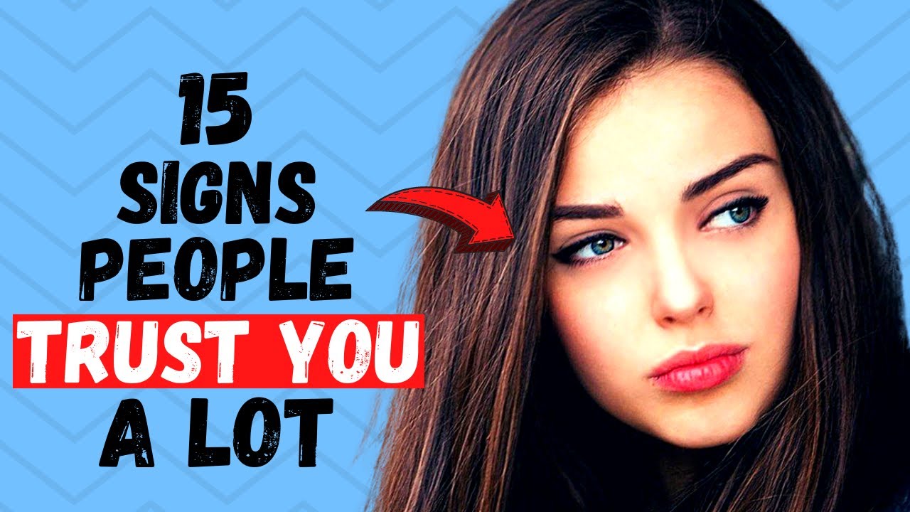 15 Signs You Are A Trustworthy Person YouTube