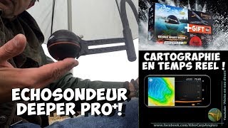 ECHO-SONDEUR DEEPER PRO+ / Part 1 (Tutoriel)