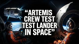 Artemis III Crew: Testing Landers in Orbit