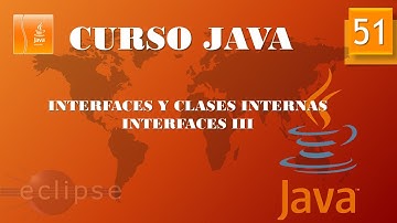 Curso Java. Interfaces y clases internas  Interfaces III. Vídeo 51