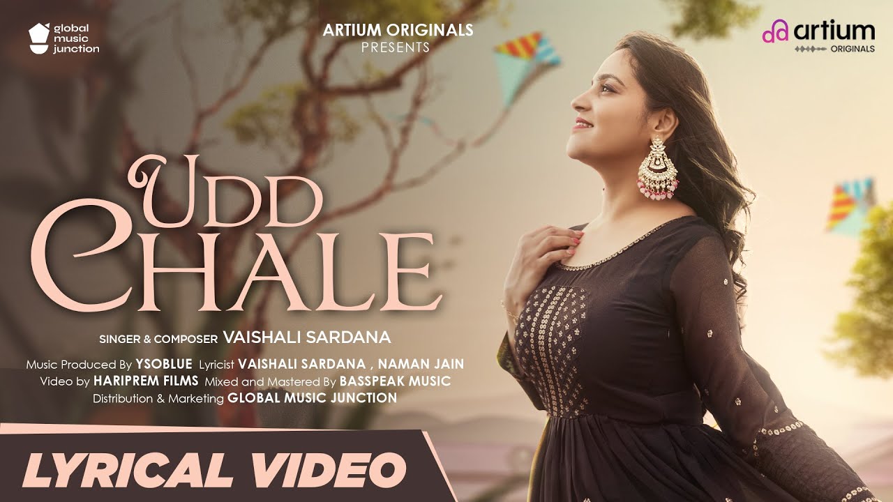 Udd Chale | Lyrical Video | Vaishali Sardana | Artium Originals