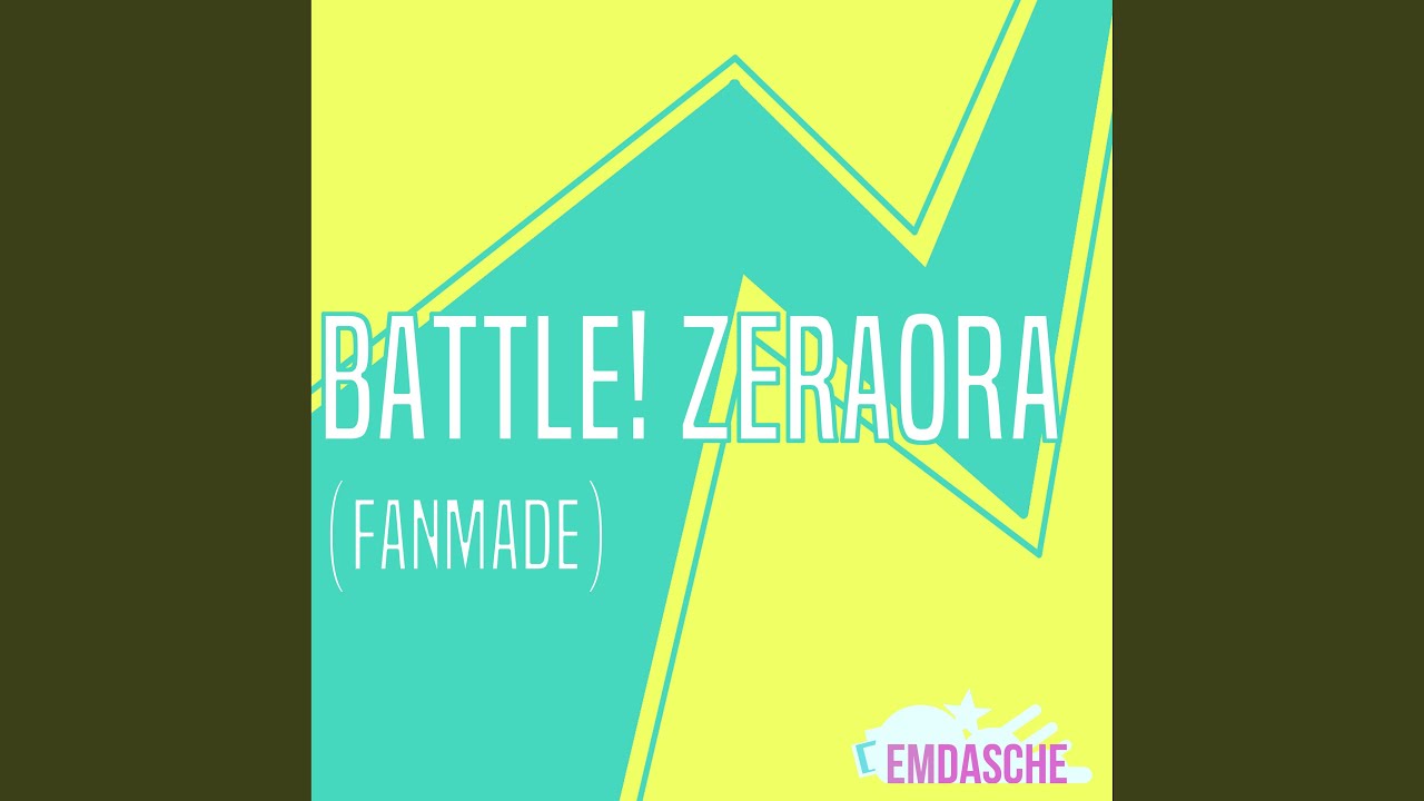 Battle! Zeraora (Fanmade)