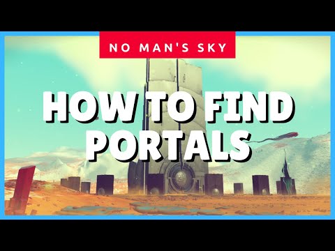 No Man's Sky Portals (How to Find Portals) (NMS 2021 Guide) ✔✔✔