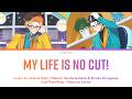 MY LIFE is NO CUT! | Akuta Isotake &amp; Kiroku Kinugawa 18trip Lyrics (Kan/Rom/Eng)