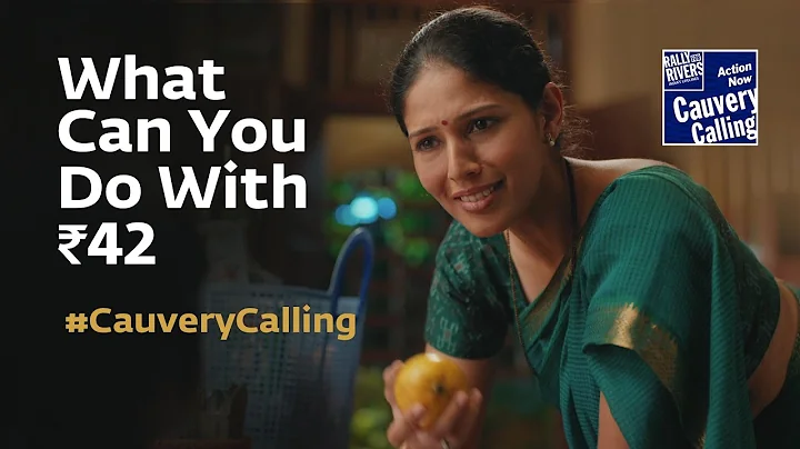 #CauveryCalling | What You Can Do With Rs 42