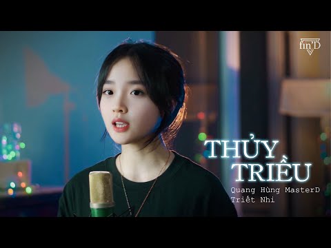 Thủy Triều (cover) - Quang Hùng MasterD x Triết Nhi x Fin'D | màu mắt môi em, nhắm mắt lại hôn vào