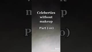 Celebrities without makeup PART 10 TikTok: celebratemakeup Profile