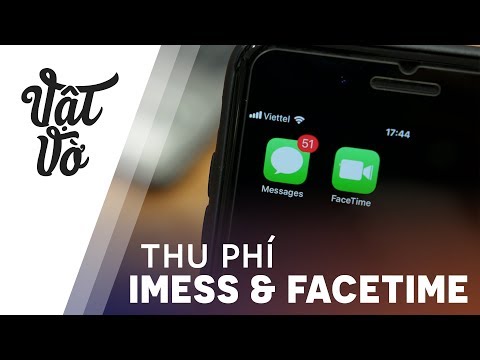 Nhà mạng thu phí iMess và Facetime là sao??