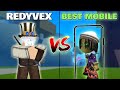 Redyvex vs the best mobile player