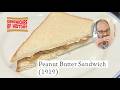 Peanut Butter Sandwich (1919) on Sandwiches of History