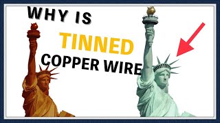 WHY IS TINNED COPPER WIRE