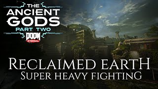 Reclaimed Earth (Andrew Hulshult) - Super Heavy Fighting - The Ancient Gods part 2 OST