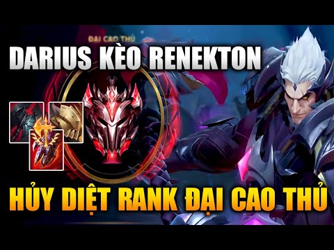 [LMHT Tốc Chiến] Darius Kèo Renekton Hủy Diệt Rank Đại Cao Thủ Trong Liên Minh Tốc Chiến