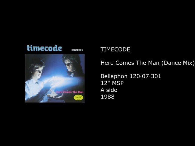 Timecode - Here Comes The Man