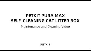 PURA MAX Maintenance and Cleaning Video