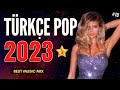 TÜRKÇE POP ŞARKILAR REMİX 2023 En Yeni Şarkılar 2023 TÜRKÇE POP ŞARKILAR REMİX 2023 En Yeni Şarkılar 2023