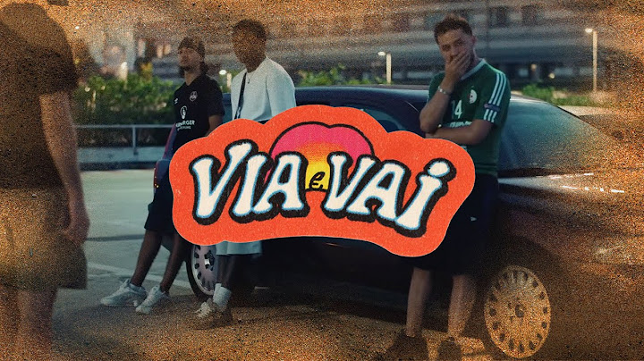 Néza - Via e Vai (Visual Video)