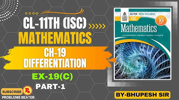 DIFFERENTIATION || EX-19(C) || PART-1 || CL-11TH || ISC(OP MALHOTRA) ||  ⁨@ProblemsBeater⁩