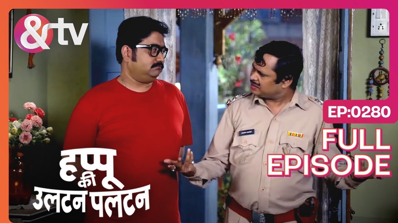 हप्पू को Talaak देना है ?-Happu Ki Ultan Paltan -Full ep 280 - 29 Jan 24-Daroga Happu- @andtvchannel