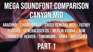 Mega Soundfont Comparison: Canyon.mid - Part 1