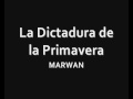 Marwan - La Dictadura de la Primavera