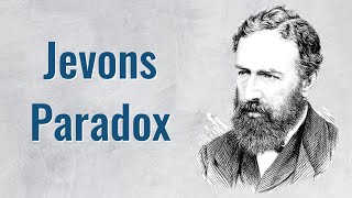 Jevons Paradox & The Rebound Effect