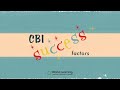CBI Success Factors