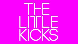 The Little Kicks - Loosen Up (A JD Twitch Optimo Dub)