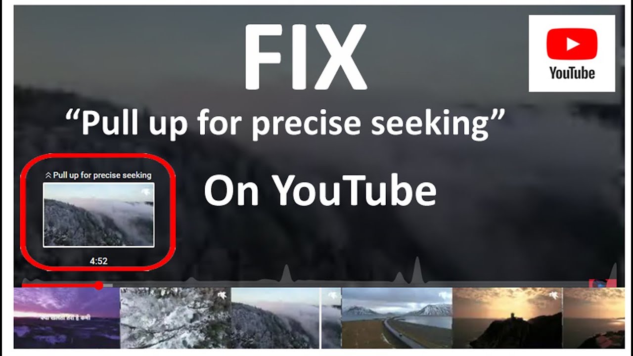 how-to-fix-pull-up-for-precise-seeking-on-youtube-youtube