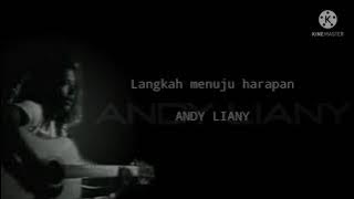 Andy liany-Langkah menuju harapan(Lyric)