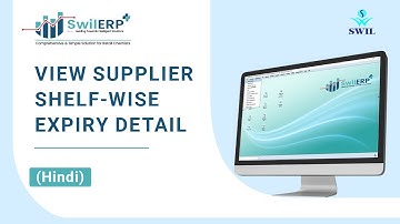 How to view Supplier Shelf Wise Expiry Detail in SwilERP Software