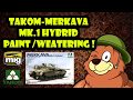 TAKOM MERKAVA Mk,1 Hybrid - PAINT/WEATHERING pt 3