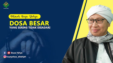 Dosa Besar yang Sering Tidak Disadari - Hikmah Buya Yahya