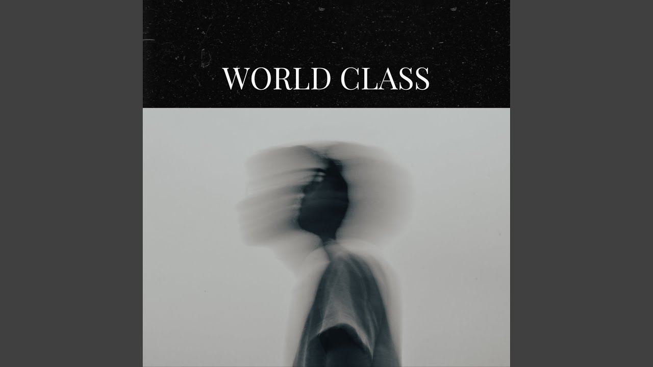 World Class auf YouTube ansehen World Class auf YouTube ansehen